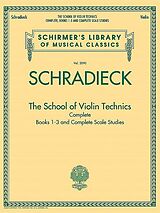 Heinrich Schradieck Notenblätter The School of Violin-Technics Books 1-3 and complete Scale Studies