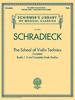 Heinrich Schradieck Notenblätter The School of Violin-Technics Books 1-3 and complete Scale Studies