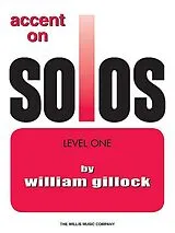 William Gillock Notenblätter Accent on Solos Level 1
