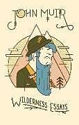 Fester Einband Wilderness Essays von John Muir