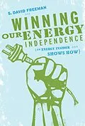 E-Book (epub) Winning Our Energy Independence von David Freeman