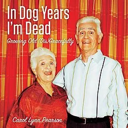 E-Book (epub) In Dog Years I'm Dead von Carol Lynn Pearson