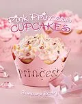 E-Book (epub) Pink Princess Cupcakes von Barbara Beery