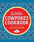 E-Book (epub) Little Cowpokes Cookbook von Zac Williams
