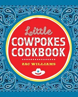 E-Book (epub) Little Cowpokes Cookbook von Zac Williams