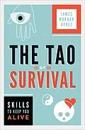 E-Book (epub) The Tao of Survival von James Morgan Ayres