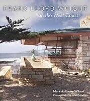 E-Book (epub) Frank Lloyd Wright on the West Coast von Mark Anthony Wilson