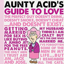 E-Book (epub) Aunty Acid's Guide to Love von Ged Backland