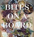 E-Book (epub) Bites on a Board von Anni Daulter