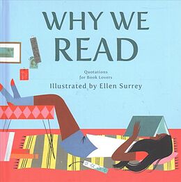 Livre Relié Why We Read: Quotations for Book Lovers de Ellen Surrey