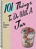 E-Book (epub) 101 Things To Do With A Jar von Barbara Beery