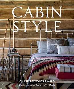 Livre Relié Cabin Style de Chase Reynolds Ewald