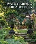 Livre Relié Private Gardens of Philadelphia de Nicole Juday Rhoads, Rob Cardillo