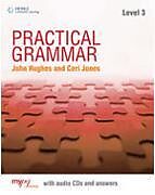 Couverture cartonnée Practical Grammar 3 de Ceri Jones, John Hughes