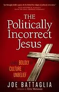E-Book (epub) The Politically Incorrect Jesus von Joe Battaglia