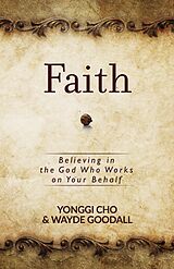 eBook (epub) Faith de Yonggi Cho, Wayde Goodall