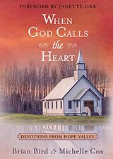 eBook (epub) When God Calls the Heart de Brian Bird, Michelle Cox