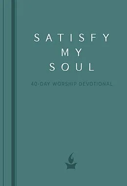 E-Book (epub) Satisfy My Soul von Justin Rizzo, Laura Hackett Park, Jon Thurlow