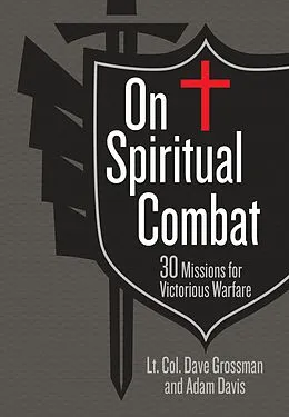 E-Book (epub) On Spiritual Combat von Lt. Col. Dave Grossman, Adam Davis