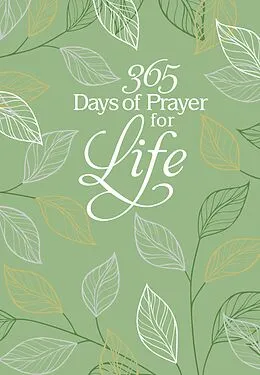 E-Book (epub) 365 Days of Prayer for Life von BroadStreet Publishing Group LLC