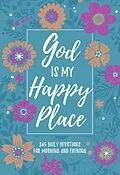 E-Book (epub) God Is My Happy Place von BroadStreet Publishing Group LLC