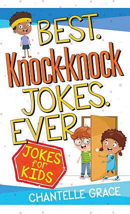 eBook (epub) Best Knock-knock Jokes Ever de Chantelle Grace