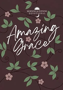 E-Book (epub) Amazing Grace von BroadStreet Publishing Group LLC