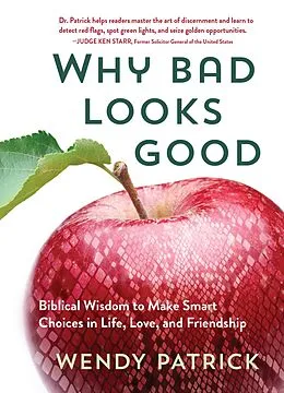 E-Book (epub) Why Bad Looks Good von Wendy Patrick
