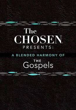 eBook (epub) The Chosen Presents: A Blended Harmony of the Gospels de Steve Laube, Amanda Jenkins, Dallas Jenkins