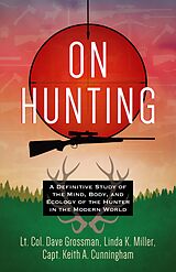 eBook (epub) On Hunting de Lt. Col. Dave Grossman, Linda K. Miller, Keith A. Cunningham