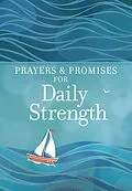 E-Book (epub) Prayers &amp; Promises for Daily Strength von BroadStreet Publishing Group LLC