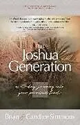 Kartonierter Einband The Joshua Generation von Brian Simmons, Candice Simmons