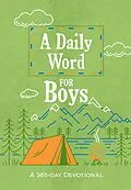E-Book (epub) A Daily Word for Boys von BroadStreet Publishing Group LLC