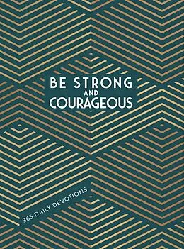 E-Book (epub) Be Strong and Courageous von BroadStreet Publishing Group LLC