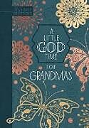 Couverture en cuir A Little God Time for Grandmas de Broadstreet Publishing Group Llc