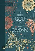 E-Book (epub) A Little God Time for Grandmas von BroadStreet Publishing Group LLC