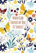 E-Book (epub) When God Thinks of You He Smiles von BroadStreet Publishing Group LLC