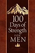 E-Book (epub) 100 Days of Strength for Men von BroadStreet Publishing Group LLC