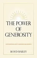 E-Book (epub) The Power of Generosity von Boyd Bailey