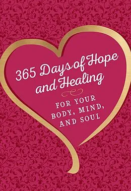 E-Book (epub) 365 Days of Hope and Healing for Your Body, Mind, and Soul von Joan Hunter