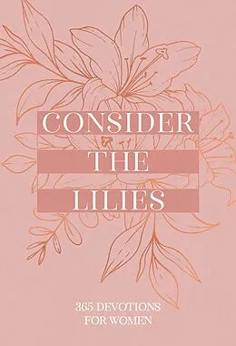 E-Book (epub) Consider the Lilies von BroadStreet Publishing Group LLC