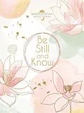 E-Book (epub) Be Still and Know von BroadStreet Publishing Group LLC
