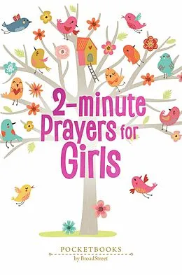 E-Book (epub) 2-Minute Prayers for Girls von BroadStreet Publishing Group LLC