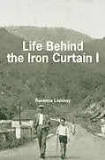 Kartonierter Einband Life Behind the Iron Curtain von Susanna Lápossy