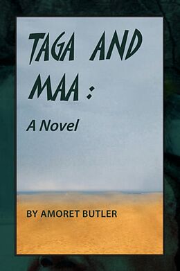 Kartonierter Einband Taga and Maa von Amoret Butler