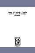 Kartonierter Einband Manual of Qualitative Chemical Analysis, by Dr. C. Remigius Fresenius von C. Remigius Fresenius