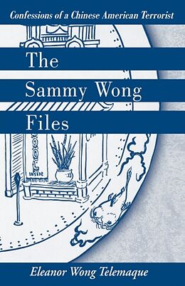 Livre Relié The Sammy Wong Files de Eleanor Wong Wong Telemaque