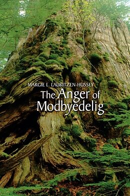 Couverture cartonnée The Anger of Modbyedelig de Margie L. Lauritzen-Hussey