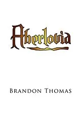 Kartonierter Einband Aberlovia von Brandon Thomas