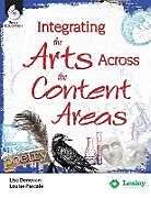 Kartonierter Einband Integrating the Arts Across the Content Areas von Lisa Donovan, Louise Pascale